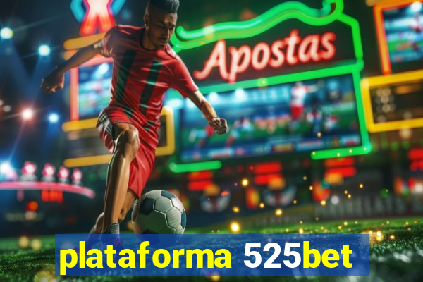 plataforma 525bet